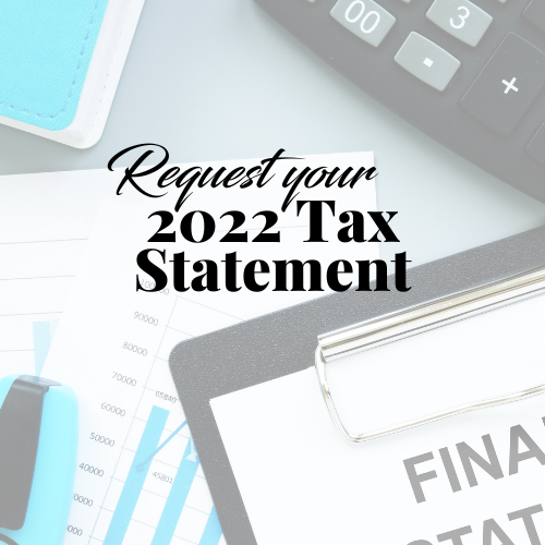 request your 2022 tax statement